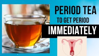 How to Get Periods in One hour Home Remedies get period immediately Period tea Recipe [upl. by Nemlaz577]