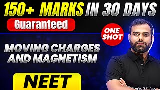 150 Marks Guaranteed MOVING CHARGES AND MEGNETISM  Quick Revision 1 Shot  Physics for NEET [upl. by Salsbury]