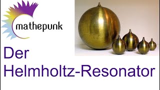 Der HelmholtzResonator [upl. by Nuahs]