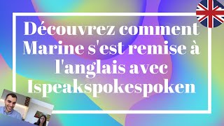 Découvrez comment Marine sest remise à langlais avec Ispeakspokespoken [upl. by Natasha411]