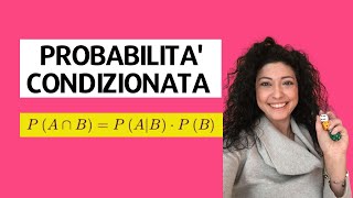 Probabilità condizionata spiegazione  esercizi [upl. by Eicyak819]