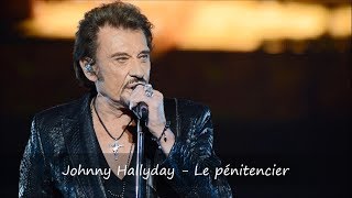 Johnny Hallyday  Le pénitencier Paroles [upl. by Chatwin916]