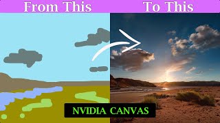 NVIDIA Canvas A Beginners Guide How to Install and Use [upl. by Elam660]