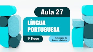 Língua Portuguesa  Aula 27  Verbo – Modos do verbo indicativo subjuntivo e imperativo [upl. by Eilyab142]