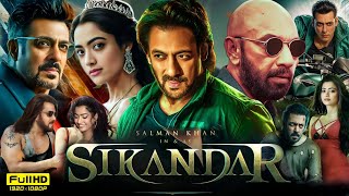 Sikandar Full Hindi Movie 2024  Salman khan  Rashmika Mandanna  Sathyaraj  HD Reviews amp Facts [upl. by Ahsika]