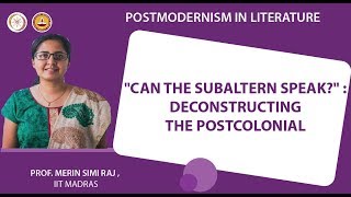 quotCan the Subaltern Speakquot  Deconstructing the Postcolonial [upl. by Gnik]