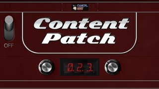 Content Patch  December 14th 2012  Ep 023 [upl. by Chloe]