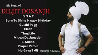 Hit Song Of Diljit Dosanjh  Part  2   Diljit Dosanjh All Song  New Punjabi Songs [upl. by Araeit]