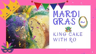 Mardi Gras  King Cake with Ro [upl. by Thalia474]