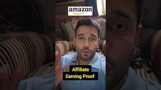 Amazon Affiliate Earning Proof  100 Real Earn amazonaffiliate technicaldminds explore shorts [upl. by Nylhsoj]