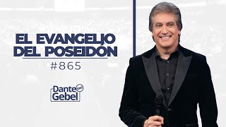 Dante Gebel 865  El evangelio del Poseidón [upl. by Miguel]