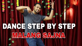 Malang Sajna  Tu Jo Naina Ch Pilaya  Step By Step  Dance Tutorial [upl. by Coco]