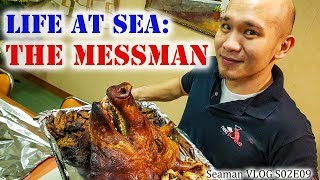 Ships Most Hardworking Crew Member  The Messman  Life at Sea  Seaman Vlog [upl. by Kendry762]