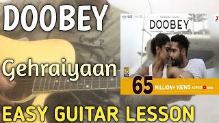 Doobey Guitar Lesson  Gehraiyaan  Dubey Gehraiyaan Guitar Tutorial  Deepika Padukone Siddhant [upl. by Etiragram]