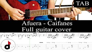 AFUERA  Caifanes Alejandro Marcovich FULL cover guitarra  TAB [upl. by Alfredo]