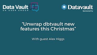 Unwrap AutomateDV formerly known as dbtvault new features this Christmas with Alex Higgs [upl. by Breana]