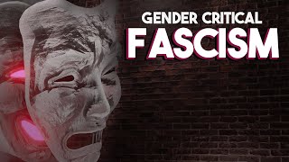 Gender Critical Fascism [upl. by Illehs244]