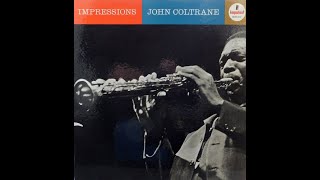 John Coltrane – Impressions [upl. by Nuawd]