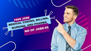 MEDICAL CODING BILLING NURSING PHARMA JOBS – 65 [upl. by Diandra]