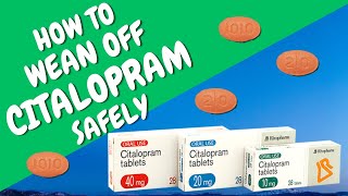 How To Stop Taking Citalopram 40mg 20mg10mg amp Avoid Antidepressant Withdrawal Symptoms [upl. by Plate823]