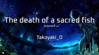 Classical Techno TakoyakiO  The death of a sacred fish [upl. by Adiol]