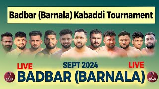 Badbar Barnala Kabaddi Tournament Sep 2024 [upl. by Esilenna803]