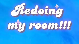 Redoing my room [upl. by Ecinaej]