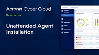 Unattended Agent Installation  Acronis Cyber Backup Cloud  Acronis Cyber Cloud Demo Series [upl. by Wasserman]