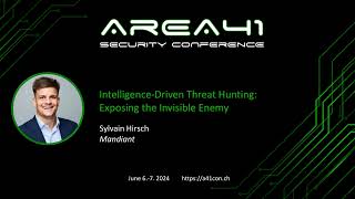 IntelligenceDriven Threat Hunting Exposing The Invisible Enemy  Sylvain Hirsch [upl. by Dnalyar]