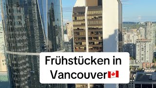 Frühstücken in Kanada wie teuer ist es in Vancouver🇨🇦 [upl. by Odnumde]