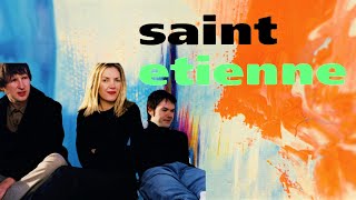 Saint Etienne Greatest Hits 1990  2019 [upl. by Imefulo]