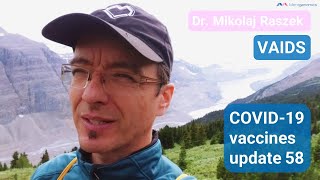 VAIDS  COVID19 vaccines update 58 [upl. by Odrareve163]