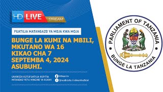 LIVE BUNGE LA KUMI NA MBILI MKUTANO WA 16 KIKAO CHA 7 TAREHE 04 SEPTEMBA 2024 ASUBUHI [upl. by Winou]