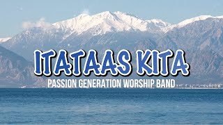 ITATAAS KITA  Lyrics  Filipino Christian Songs [upl. by Lynnworth604]