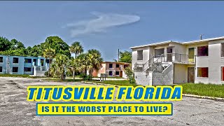 Titusville Florida Is it the Worst Place to Live [upl. by Hadden]