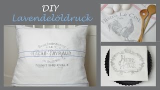 DIY  LavendelöldruckSchriftzüge im Shabby Stil auf Stoff quotdruckenquot [upl. by Haleemaj]