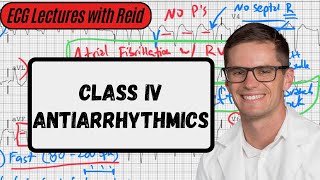 Class IV Antiarrhythmic Agents  ECG Lecture [upl. by Ardelle839]