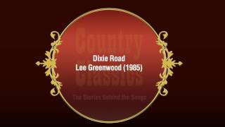 Country Classics Dixie Road  Lee Greenwood 1985 [upl. by Caty]