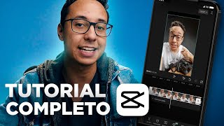 CAPCUT Tutorial COMPLETO pra EDITAR VÍDEOS DO ZERO no CELULAR [upl. by Eleynad]