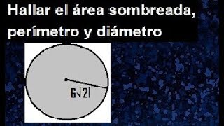 Área  longitud y diametro de una circunferencia aplicacion de las formulas de geometria [upl. by Schou]