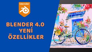 Blender  Blender 40 Yeni Özellikler [upl. by Annovad]