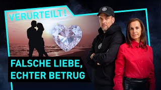 Falsche Liebe echter Betrug  Verurteilt  Der Gerichtspodcast [upl. by Norward588]