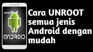 Cara unroot supersu secara permanen di semua tipe android [upl. by Eelesor]