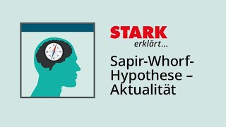 SapirWhorfHypothese – Aktualität  STARK erklärt [upl. by Hadsall]