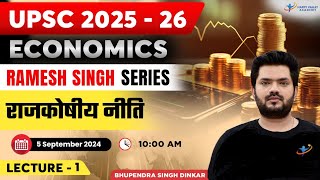 ECONOMICS  राजकोषीय नीति  Ramesh Singh  Lecture  1  UPSC 202425  BY BHUPENDRA SIR [upl. by Ahsaz333]