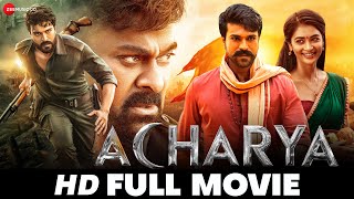 आचार्य Acharya  Ram Charan Chiranjeevi Kajal Aggarwal Pooja Hegde Mahesh Babu  Full Movie 2022 [upl. by Damita802]