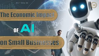 The Economic Impact of AI on Small Businеssеs [upl. by Atiluj507]