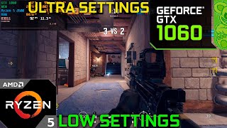 Rainbow Six Siege  GTX 1060 3GB  Ryzen 5 2600  1080p Ultra amp Low Settings [upl. by Cornia]