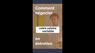 Négocier son salaire variable en entretien dembauche [upl. by Thury]