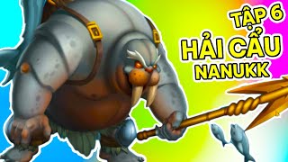 Tập 6 Hải Cẩu Béo Nanukk Quẩy Adventure map  Review Thêm Raraw và Tarzape Monster Legends [upl. by Haroun935]